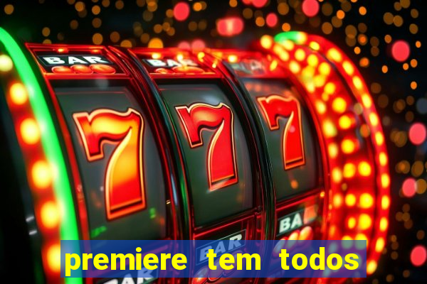 premiere tem todos os jogos